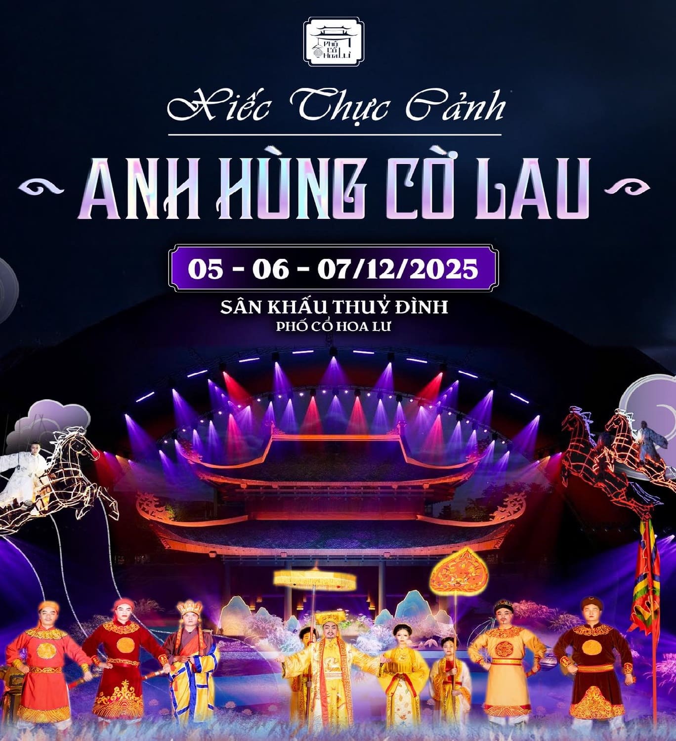 Phố Cổ Hoa Lư Tổ Chức Show Xiếc Thực Cảnh Đặc Sắc “Anh Hùng Cờ Lau”