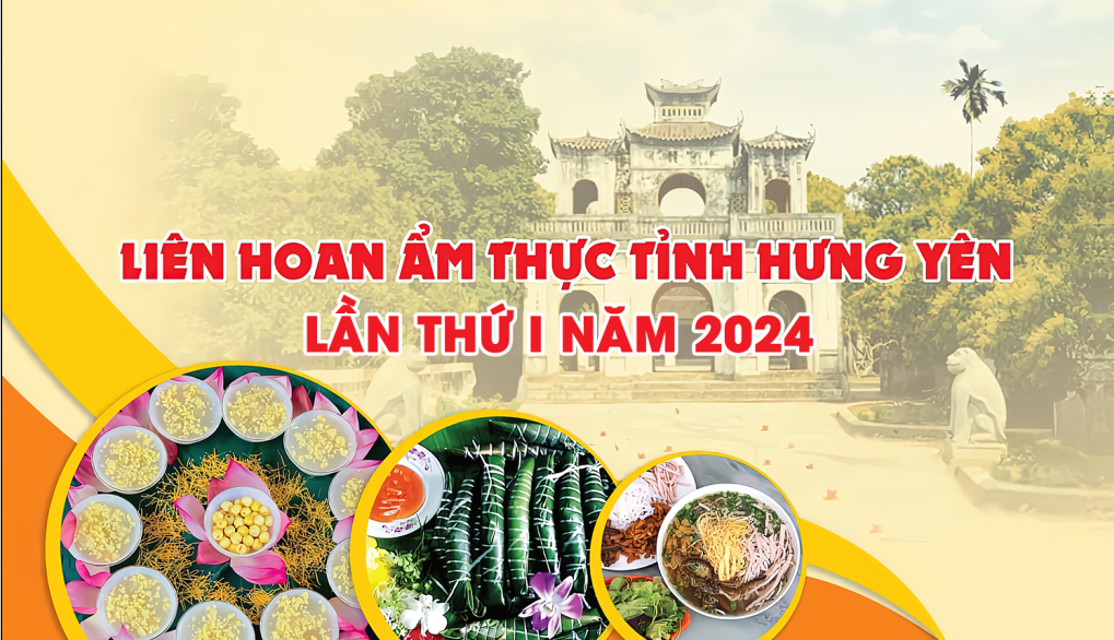 Liên hoan ẩm thực tỉnh Hưng Yên lần thứ I năm 2024