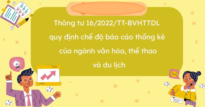 Thông tư mới quy định chế độ báo cáo thống kê ngành VHTTDL