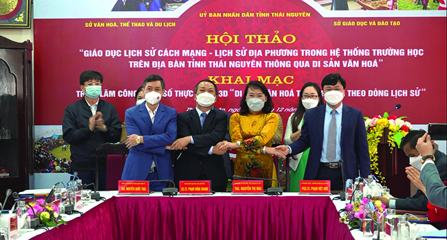 Hội thảo “Giáo dục lịch sử cách mạng - lịch sử địa phương trong hệ thống trường học trên địa bàn tỉnh Thái Nguyên thông qua di sản văn hóa” và Khai mạc triển lãm công nghệ số thực tế ảo 3D “Di sản văn hóa Thái Nguyên theo dòng lịch sử”