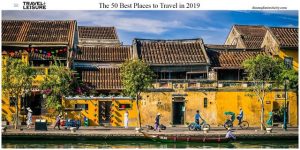 Hoi An was voted in the top 50 best destinations in the world in 2019