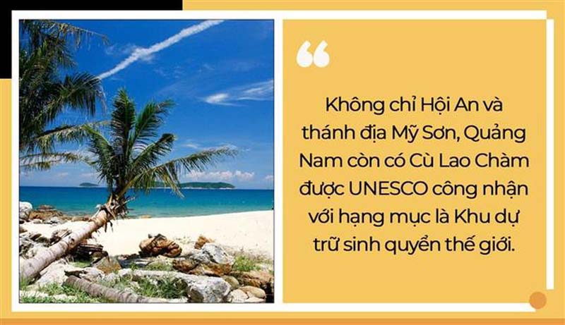 7 interesting revelations about Quang Nam, the only province with 2 World Cultural Heritages