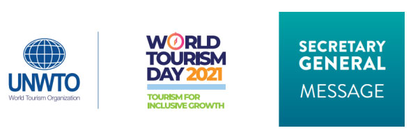 MESSAGE FOR WORLD TOURISM DAY 2021